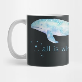 All Is Whale Watercolor Colorful Cute Baby Humpback Whale . Mug